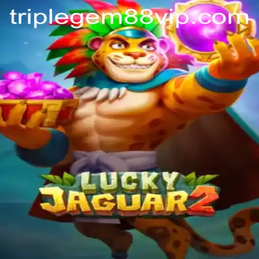 Unveiling Luckyjaguar2: A Journey Into the World of TRIPLEGEM88