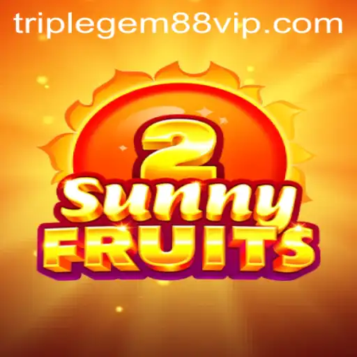 Exploring SunnyFruits2: A Thrilling Gaming Experience with TRIPLEGEM88