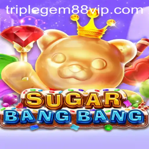 SUGARBANGBANG: A Sweet Gaming Adventure Powered by TRIPLEGEM88